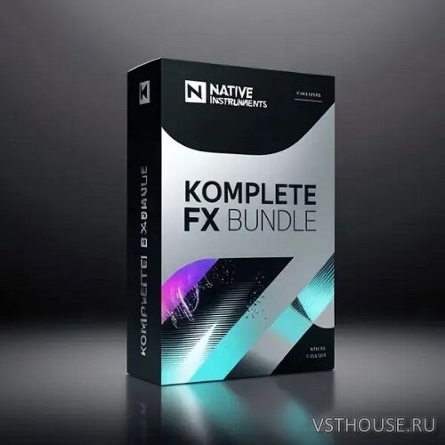 Native Instruments - KOMPLETE FX Bundle 2026.1 Native Instruments - KOMPLETE FX Bundle 2026.1