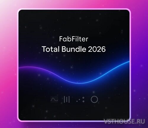 FabFilter - Total Bundle v2026.01.15 VST, VST3, AAX, CLAP x64