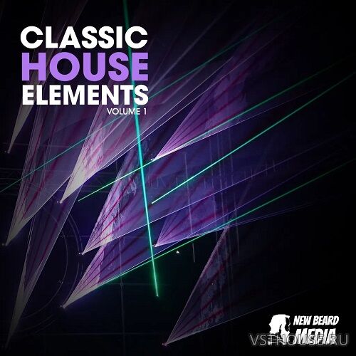 New Beard Media - Classic House Elements Vol.1 (WAV)