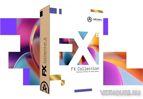 Arturia - FX Collection 6 Pro v6.0.0 VST, VST3, AAX х64 [20.02.2026]