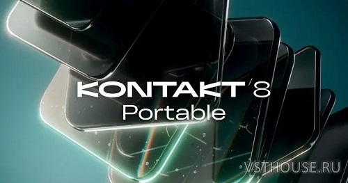 Native Instruments - Kontakt PORTABLE 8.9.0