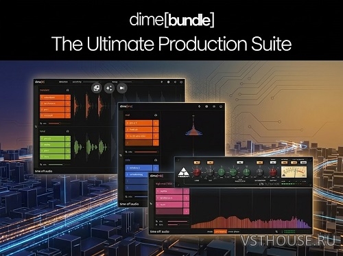 Time Off Audio - Dime Bundle v1.3.6 VST3, AAX х64 [30.03.2026] R2R