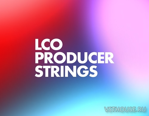Native Instruments - LCO Producer Strings 1.1 Full + Update (KONTAKT)