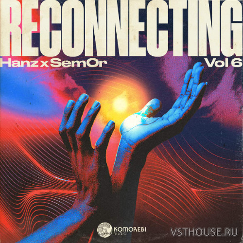 Komorebi Audio - Reconnecting - Hanz x Sem0r Vol. 6 (WAV)