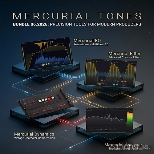 Mercurial Tones - Bundle 06.2026 VST3 x64 [21.06.2026] Team BATs