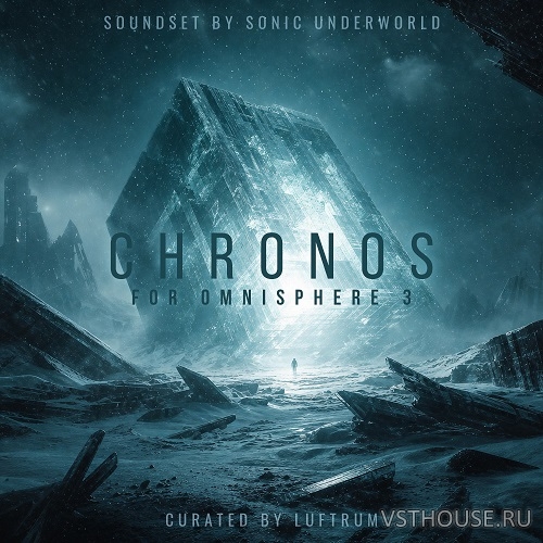 Luftrum - Chronos for Omnisphere 3 (OMNISPHERE 3) Luftrum - Chronos for Omnisphere 3 (OMNISPHERE 3)