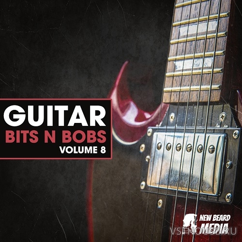 New Beard Media - Guitar Bits N Bobs Vol.8 (WAV) New Beard Media - Guitar Bits N Bobs Vol.8 (WAV)